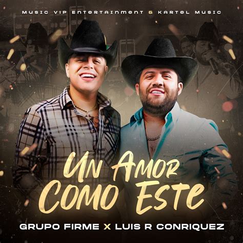 ‎un Amor Como Este Single De Grupo Firme And Luis R Conriquez En Apple