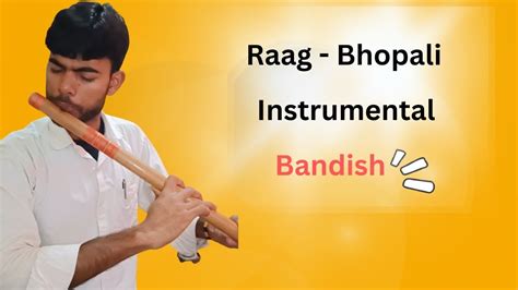 Raag Bhopali Bandish On Flute Youtube