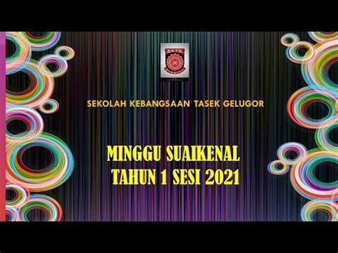 Minggu Suai Kenal Tahun Sk Tasek Gelugor Youtube