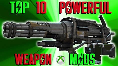 Fallout 4 Top 10 Powerful Weapon Mods Youtube