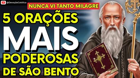 As 5 OraÇÕes Mais Poderosas De SÃo Bento Intercessão Para Obter