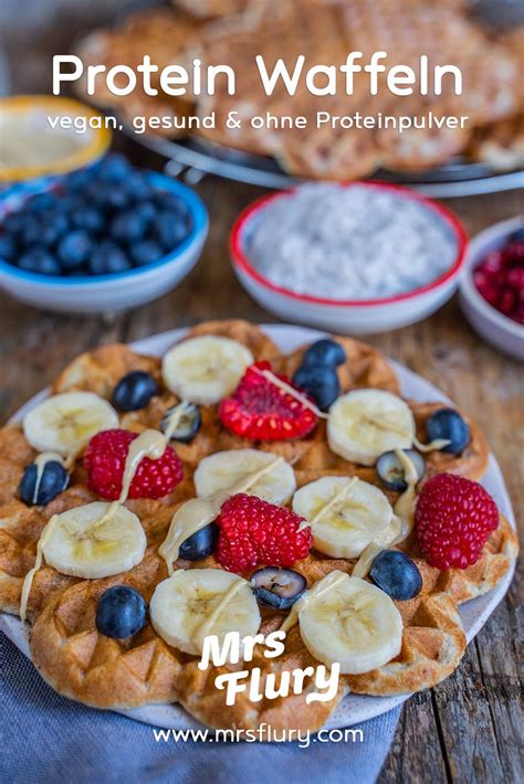 Gesunde Protein Waffeln Vegan Backen Mrs Flury Rezept Protein