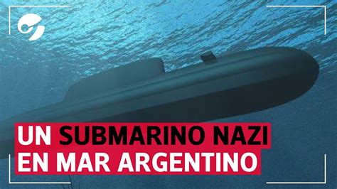 HALLAN Un SUBMARINO NAZI En Las PROFUNDIDADES Del MAR ARGENTINO YouTube