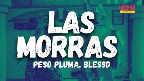 Peso Pluma Blessd Las Morras Letra Lyrics YouTube