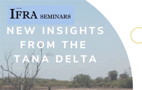 New Insights From The Tana Delta Seminar On September Ifra Nairobi