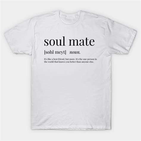 Soul Mate Definition - Soul Mate - T-Shirt | TeePublic