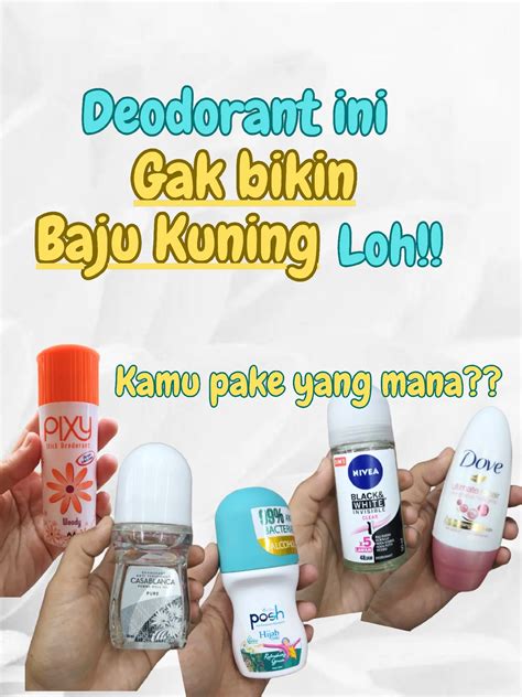 Ini Nih Deodorant Yang Gak Bikin Baju Kuning Galeri Diposting Oleh