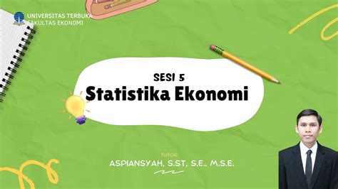 Sesi 5 Regresi Dan Korelasi Mata Kuliah Statistika Ekonomi Prodi S1