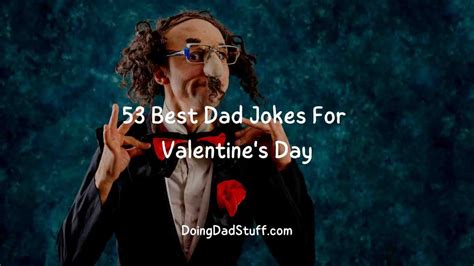 53 Best Dad Jokes For Valentine's Day - Doing Dad Stuff