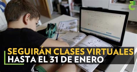 Seguir N Las Clases Virtuales Hasta El De Enero