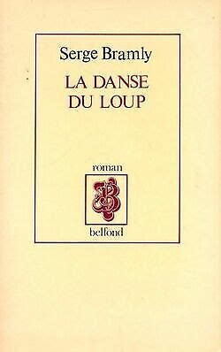 V90367 La Danse Du Loup Serge Bramly 9782714415240 EBay