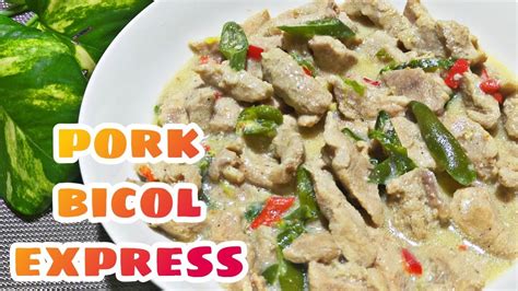 Pork Bicol Express Easy Bicol Express Recipe With Knorr Ginataang