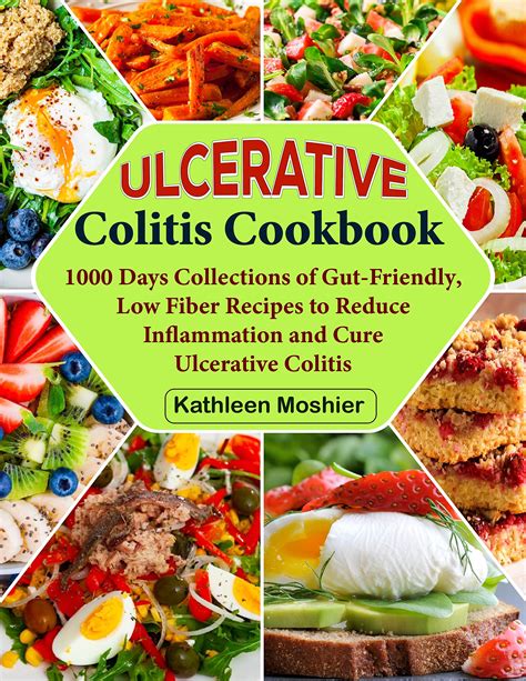 Ulcerative Colitis Cookbook 1000 Days Collections Of Gut Friendly Low