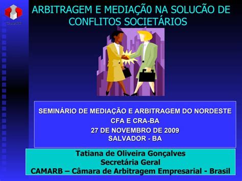 Mediação E Arbitragem - A Arbitragem e a Mediação na Solução de Conflitos Societários | PPT