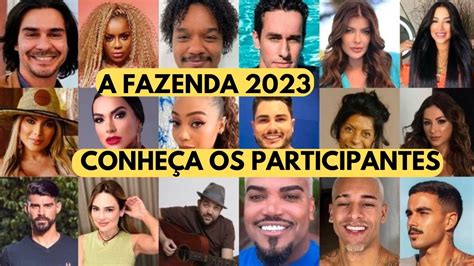 Conheça os Participantes de a fazenda 2023 YouTube