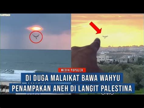 Oktober Detik Detik Penampakan Malaikat Di Langit Palestina