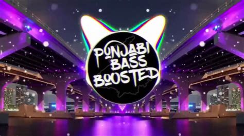 Na Ja Pav Dharia Bass Boosted Latest Punjabi Bass Boosted Songs