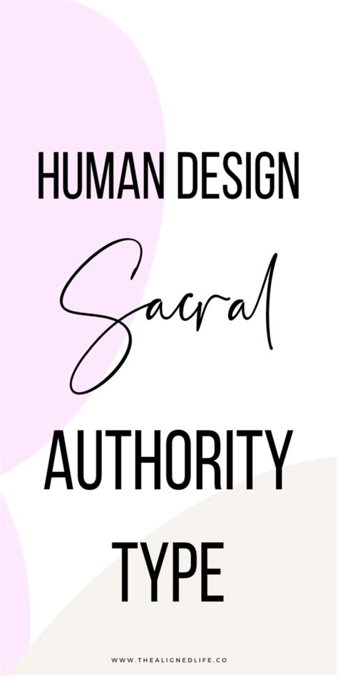 Sacral Authority Type Human Design Explained The Aligned Life