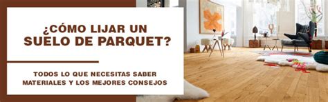 C Mo Lijar Un Suelo De Parquet Gu A Completa