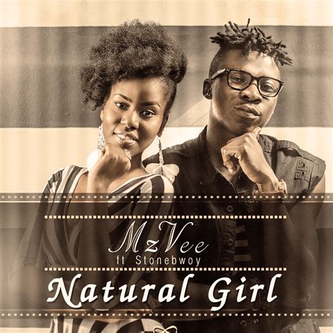 MzVee Natural Girl Feat Stonebwoy Lyrics And Tracklist Genius