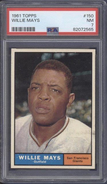 For Sale 1961 Topps Psa 7 And 1972 Topps Psa 8 Willie Mays Blowout