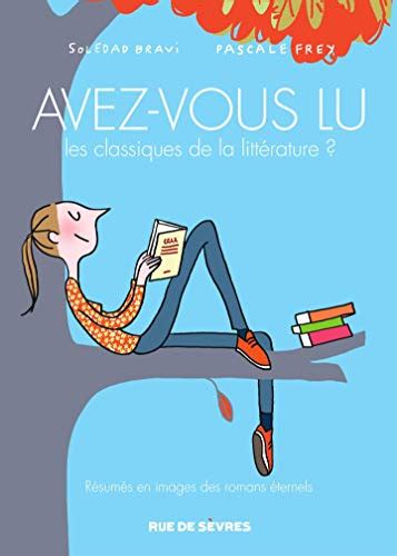 Avez Vous Lu Les Classiques De La Litt Rature T By Pascale Frey