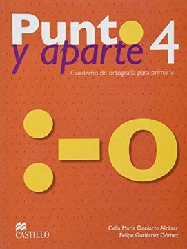 Libro Punto Y Aparte Cuaderno De Ortografia Para Primaria Celia