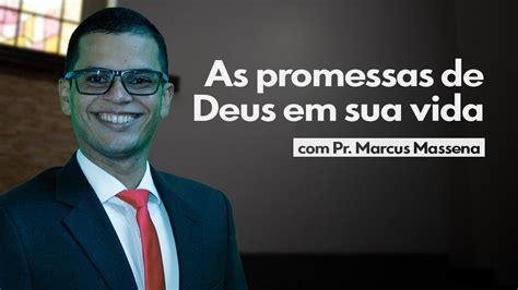 DEUS PODE MUDAR A SUA VIDA Pr Marcus Massena YouTube