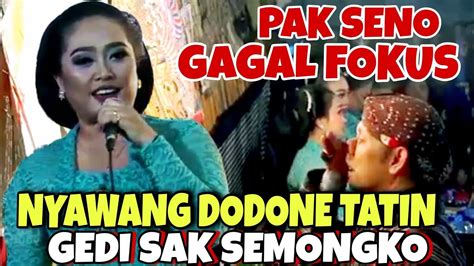 Dodone Tatin Gedi Sak Semongko Ora Sedeng Adah E Limbukan Lucu Ki