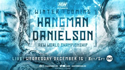 AEW World Championship Match Announced For Winter Is Coming Television ...