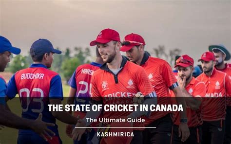 The State of Cricket in Canada | Kashmirica