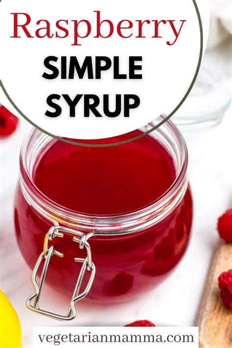 Simple Raspberry Syrup Recipe