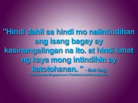 Crocoquotes Hindi Lahat Ng Hindi Naiintindihan Ay Kasinungalingan