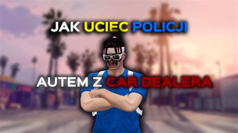 Jak Uciec Policji W Mniej Ni Minut Na Onlyrp Nie Uciekniesz Jasiowi