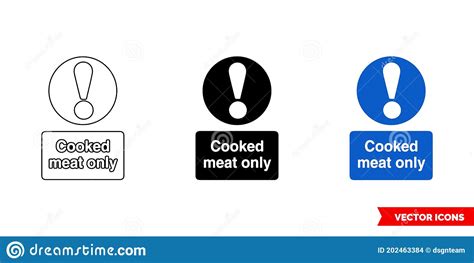 Cooked Meat Only Sign Icon Of 3 Types Color Black And White Outline Isolated Vector Sign