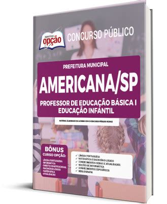 Apostila Prefeitura de Americana SP Professor de Educação Básica I