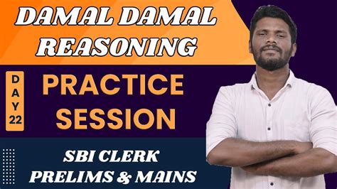 Damal Damal Reasoning Sbi Clerk Prelims Mains Practice