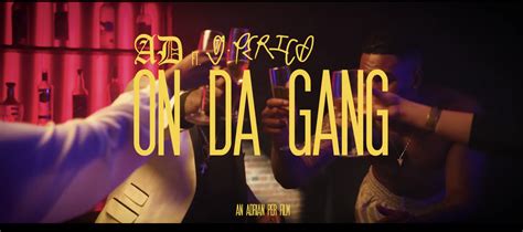 Ad On Da Gang Official Video Feat G Perico Trap La