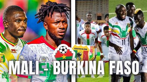 Mali Burkina Faso Qui Va Se Qualifier Pour Les Quarts De La