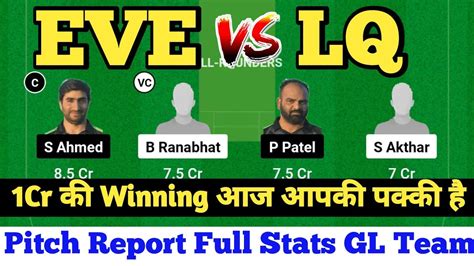 EVE VS LQ Dream 11 Prediction EVE VS LQ Today Match Prediction ECS