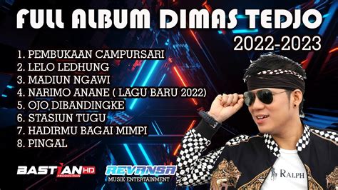 FULL ALBUM DIMAS TEDJO TERBARU 2022 2023 REVANSA TERBARU BASTIAN