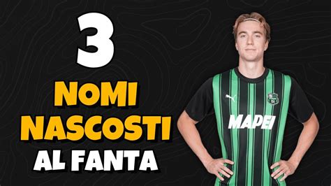 Nomi Nascosti Al Fantacalcio Youtube