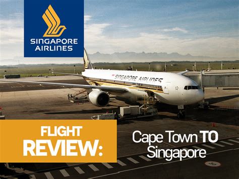 Flight Review Singapore Airlines Cape Town To Singapore