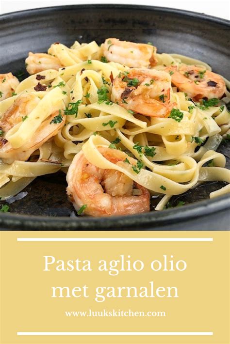 Spaghetti Aglio E Olio Met Grote Garnalen Artofit