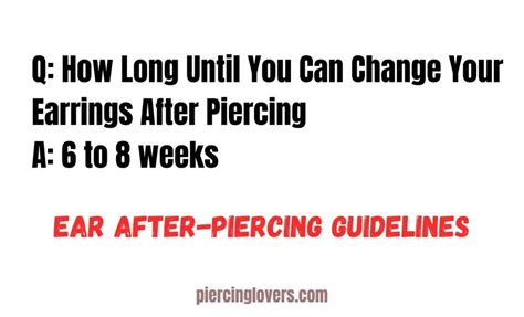 how long should you wait to change earrings after piercing