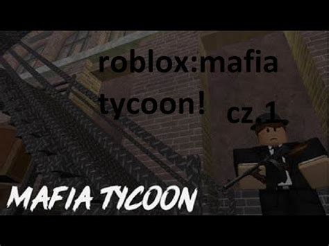 Roblox Mafia Tycoon Bawimy Sie W Mafie Youtube