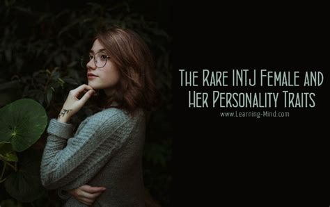 The Rare INTJ Female and Her Personality Traits - Learning Mind