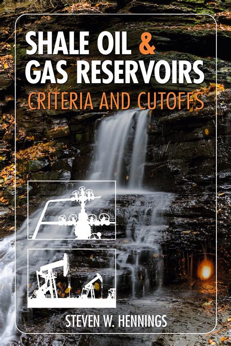 Shale Oil And Gas Reservoirs Criteria And Cutoffs Br