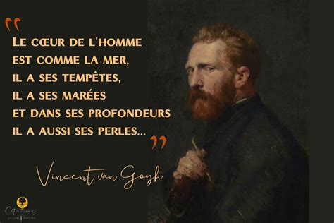 Le Coeur De L Homme Van Gogh Citations Proverbes Et Po Sies