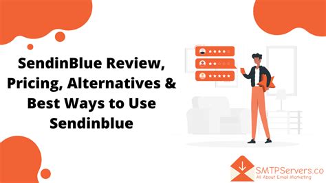 Sendinblue Review Pricing Alternatives And Best Ways To Use Sendinblue Steps